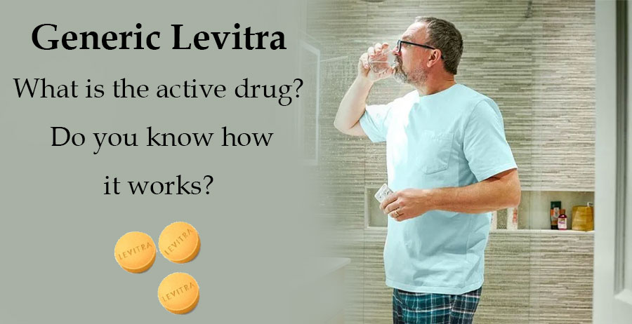 Generic Levitra- What is the active drug? Do you know how it works?